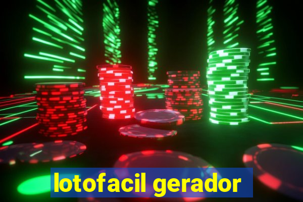 lotofacil gerador